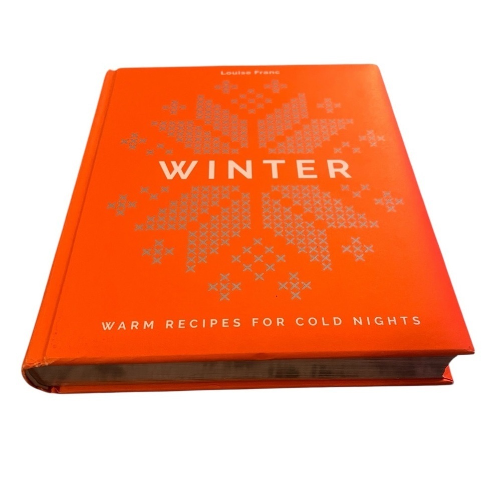 EUC Anthropologie Winter Cookbook Warm Recipes for Cold Nights by Louise Franc